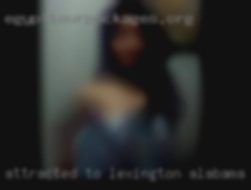 Attracted to women but Lexington, Alabama open.