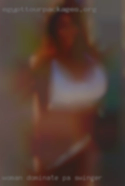 Woman dominate switch PA swinger sub men sub.