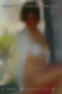 I NEED PUSSY AND ASSHOLE in Jacksonville, NC LICKER !