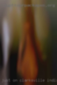 Just on here Clarksville, Indiana looking to make friends. Just on here Clarksville, Indiana looking to make friends.