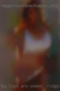 My lips are full women in Ridgeland, MS and demanding. My lips are full women in Ridgeland, MS and demanding.