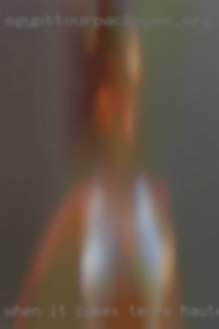 When it comes to Terre Haute looks and age.